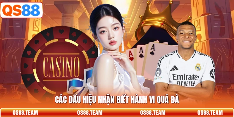 Các dấu hiệu nhận biết hành vi quá đà