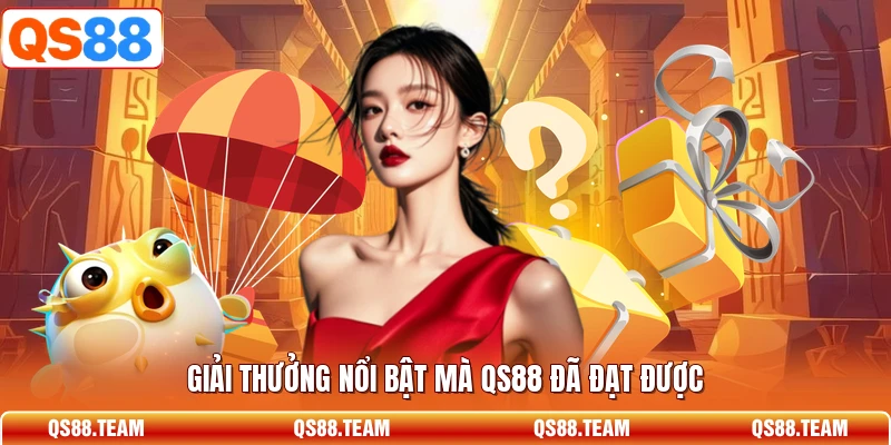 Giải thưởng nổi bật mà QS88 đã đạt được