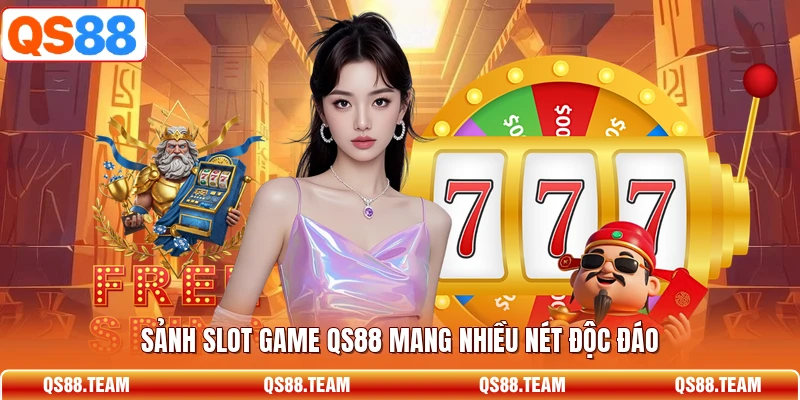Sảnh slot game QS88 mang nhiều nét độc đáo