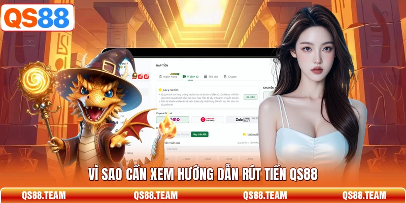 Vì sao cần xem hướng dẫn rút tiền QS88