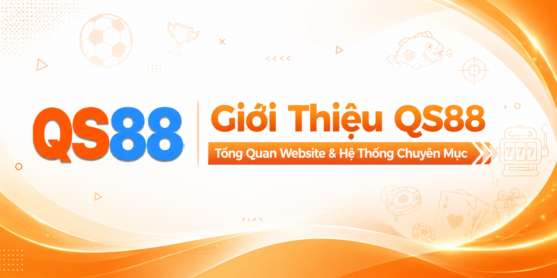 Giới thiệu về QS88